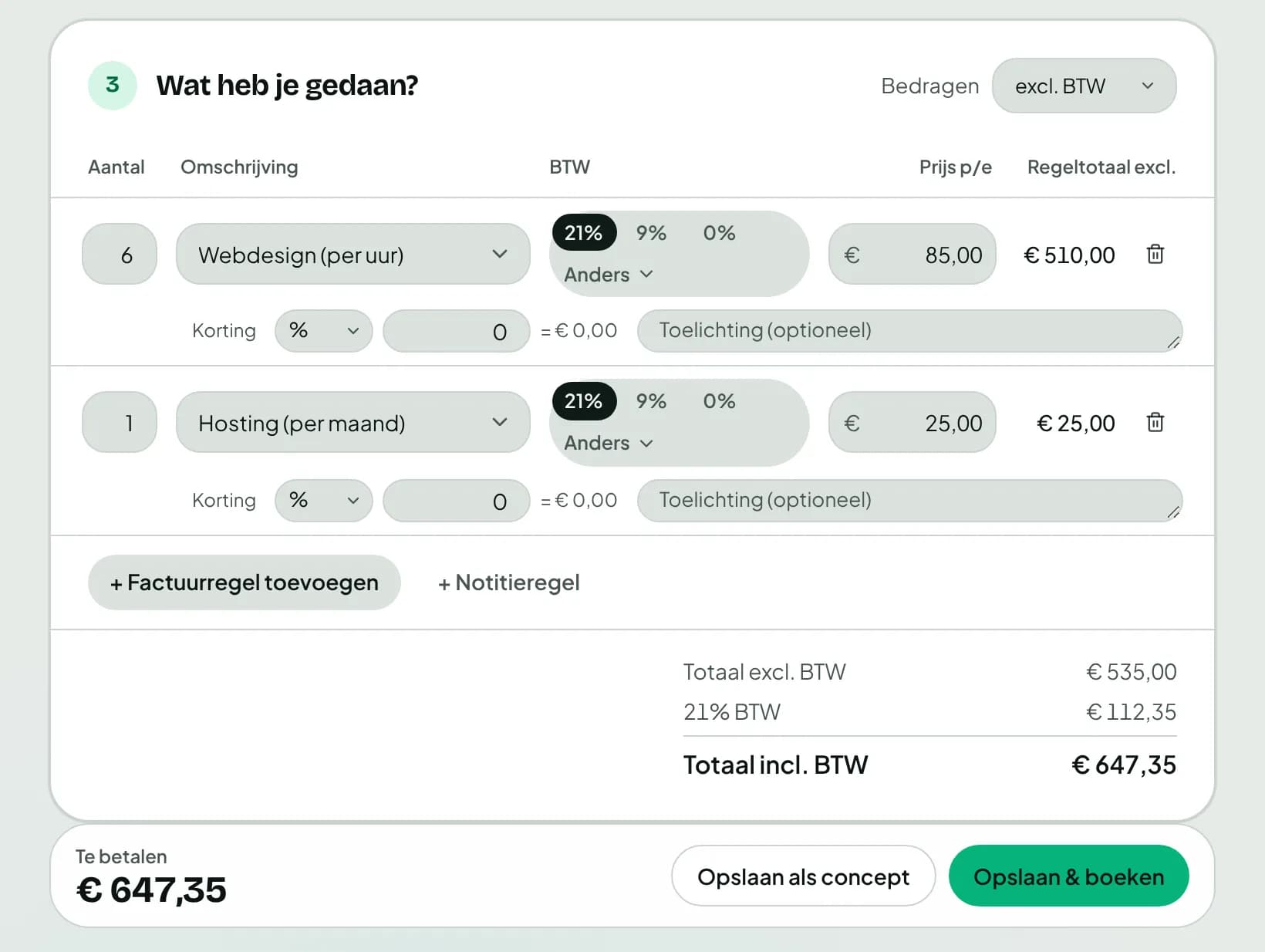 Factuurregels invullen in Bizzcounter: 6 uur webdesign à € 85 en hosting € 25, met 21 procent btw. Totaal excl. btw € 535, btw € 112,35, te betalen € 647,35, met de knoppen Opslaan als concept en Opslaan & boeken.