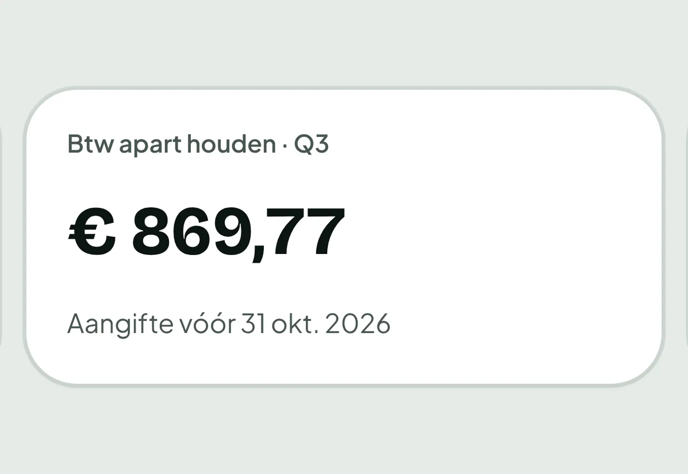 Dashboardtegel met het btw-bedrag dat je dit kwartaal apart houdt.